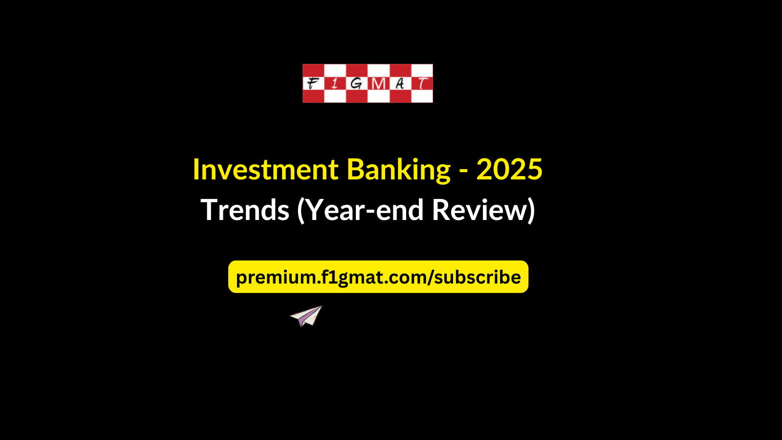 Investment Banking - Industry Trends 2025