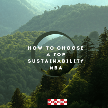 How to Choose a Sustainability MBA and Top 5 MBA for Sustainability