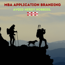 MBA Application Branding - Avoid Nerdy Hobbies