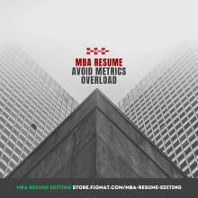MBA Resume - Avoid Metrics Overload